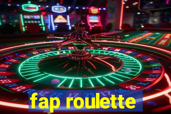 fap roulette